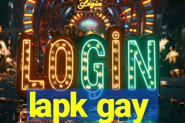 lapk gay